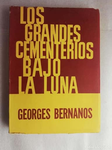 LOS GRANDES CEMENTERIOS BAJO LA LUNA. GEORGES BERNANOS