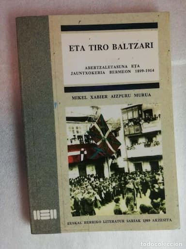 ETA TIRO BALTZARI / Albertzaletasuna eta Jountxokeria Bermeon 1899 – 1914