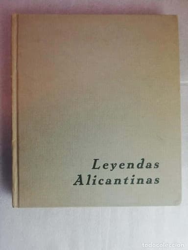 LEYENDAS ALICANTINAS 1965 Agustina Ruiz de Mateo y Juan Mateo Box. TAPA DURA.