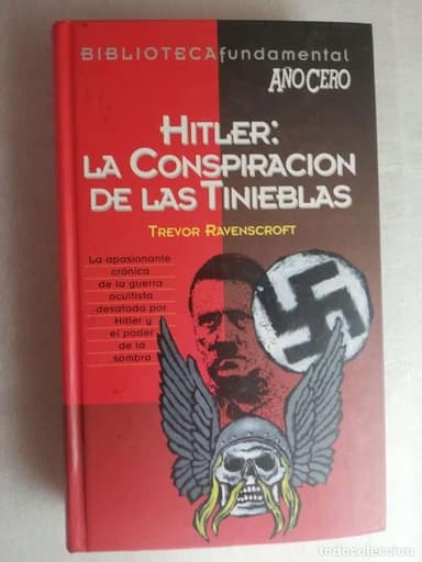HITLER: LA CONSPIRACIÓN DE LAS TINIEBLAS - TREVOR RAVENSCROFT