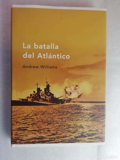 LA BATALLA DEL ATLÁNTICO - WILLIAMS, ANDREW - ED CRITICA