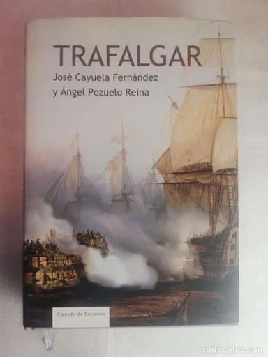 TRAFALGAR - JOSÉ CAYUELA/ CIRCULO DE LECTORES