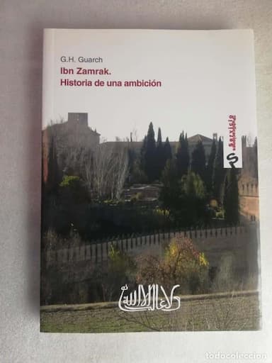 G. H. GUARCH: IBN ZAMRAK. HISTORIA DE UNA AMBICIÓN.