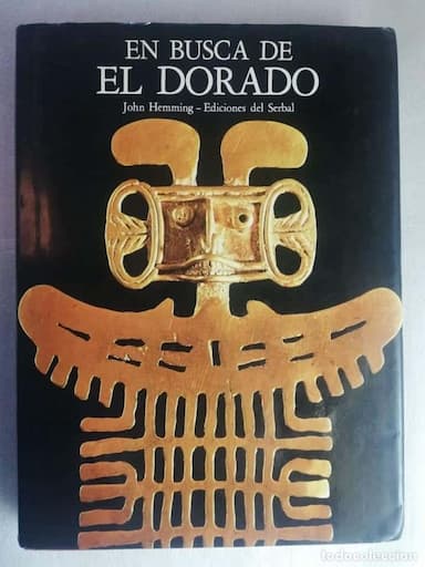 EN BUSCA DE EL DORADO (JOHN HEMMING) EDICIONES DEL SERBAL