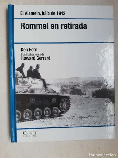 ROMMEL EN RETIRADA - KEN FORD
