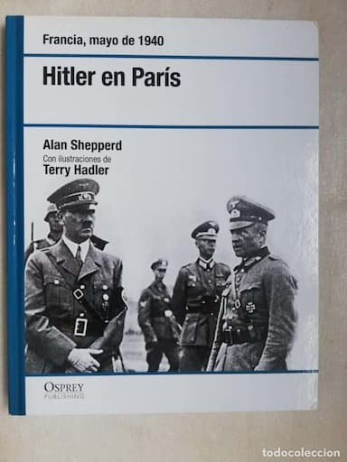 HITLER EN PARIS - ALAN SHEPPERD