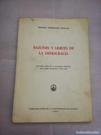 RAZONES Y LIMITES PARA LA DEMOCRACIA - APERTURA UNIVERSIDAD DE MURCIA 1965 - RODRIGO FERNANDEZ CARVA