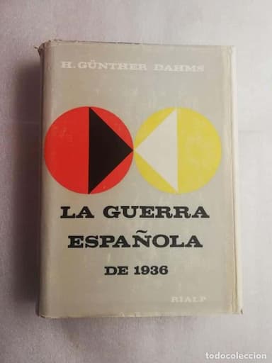 LA GUERRA ESPAÑOLA DE 1936 - H. GÜNTHER DAHMS - RIALP