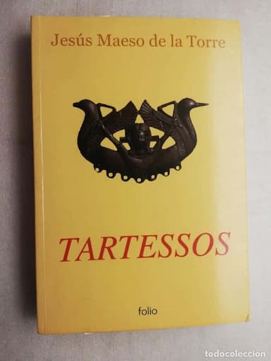 TARTESOS / JESÚS MAESO DE LA TORRE / ED. FOLIO