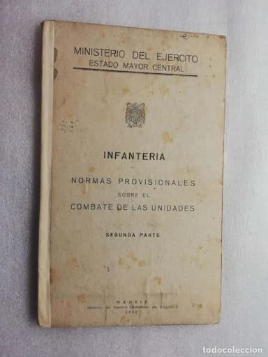 MINISTERIO DEL EJERCITO INFANTERIA NORMAS PROVISIONALES SEGUNDA PARTE 1952