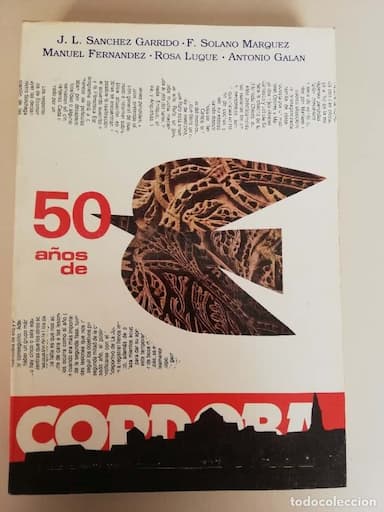 50 AÑOS DE CÓRDOBA, 1941 - 1991. J.L. SANCHEZ GARRIDO, F. SOLANO MARQUEZ, ROSA LUQUE