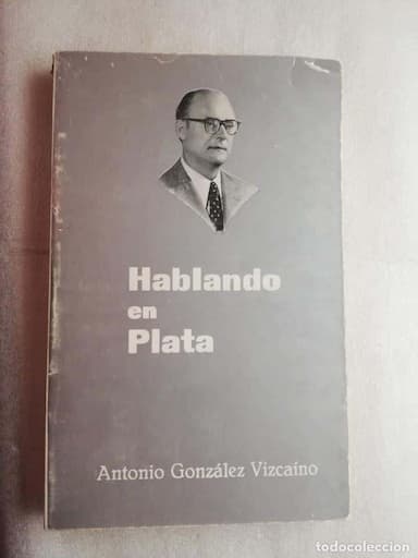ANTONIO GONZALEZ VIZCAINO - HABLANDO EN PLATA - ALMERIA 1973