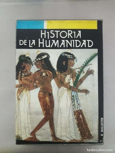 HISTORIA DE LA HUMANIDAD. RAFAEL BALLESTER ESCALAS. EDITORIAL DANAE. PRIMERA EDICION. 1962