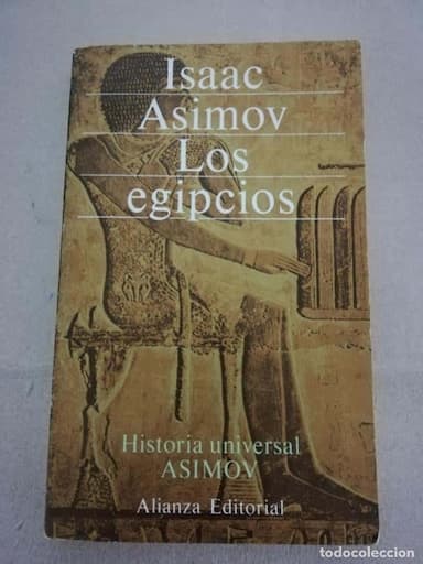 ISAAC ASIMOV, LOS EGIPCIOS.ALIANZA EDITORIAL