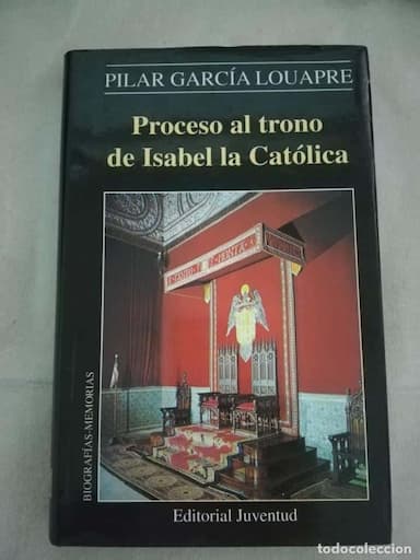 PROCESO AL TRONO DE ISABEL LA CATÓLICA - PILAR GARCÍA LOUAPRE - JUVENTUD - PRIMERA EDICION