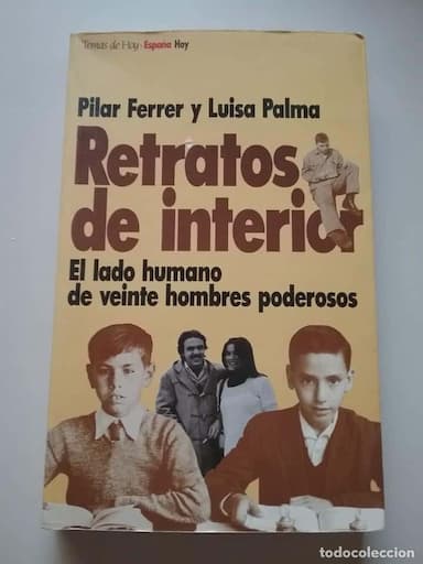RETRATOS DE INTERIOR-EL LADO HUMANO DE 20 HOMBRES PODEROSOS- FERRER Y PALMA