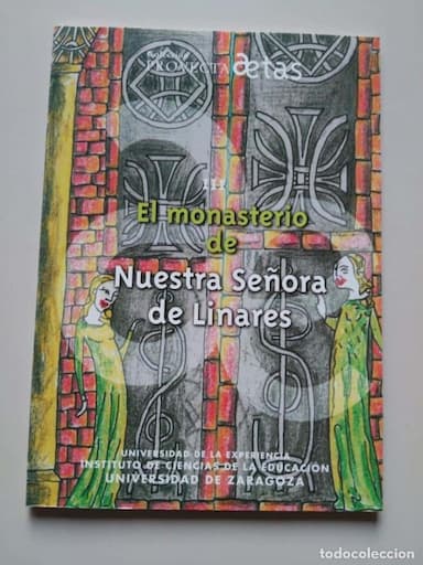 EL MONASTERIO DE NUESTRA SEÑORA DE LINARES / CARMEN SERNA MONTALBO