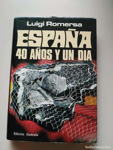ESPAÑA 40 AÑOS Y UN DÍA - LUIGI ROMERSA