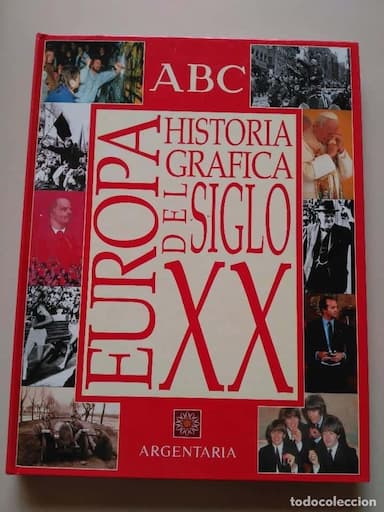 EUROPA: HISTORIA GRAFICA DEL SIGLO XX ABC