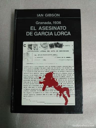 IAN GIBSON. GRANADA, 1936. EL ASESINATO DE GARCÍA LORCA.