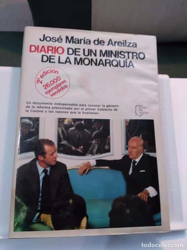 DIARIO DE UN MINISTRO DE LA MONARQUIA. JOSE MARIA DE AREILZA