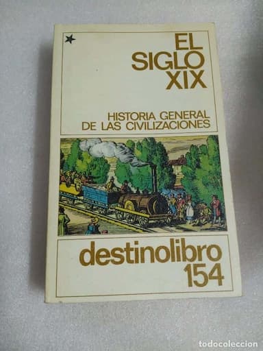 EL SIGLO XIX. HISTORIA GENERAL DE LAS CIVILIZACIONES
