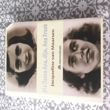 Me llamo Ana dijo Ana Frank : recuerdos de Jacqueline van Maarsen