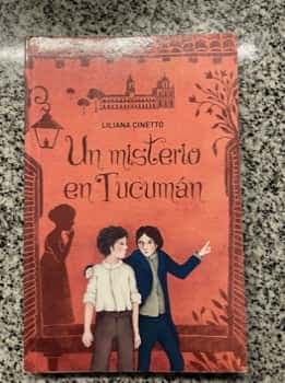 Un misterio en Tucumán