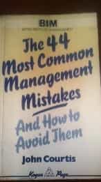 The 44 Most Common Management Mistakes
