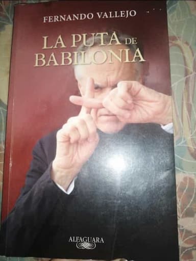 La puta de Babilonia. - 1. ed.