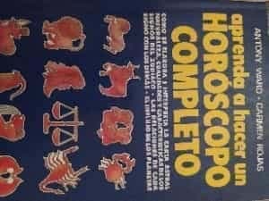 APRENDA A HACER UN HOROSCOPO COMPLETO ANTONY WARD CARMEN ROJAS EDITORIAL DE VECCHI