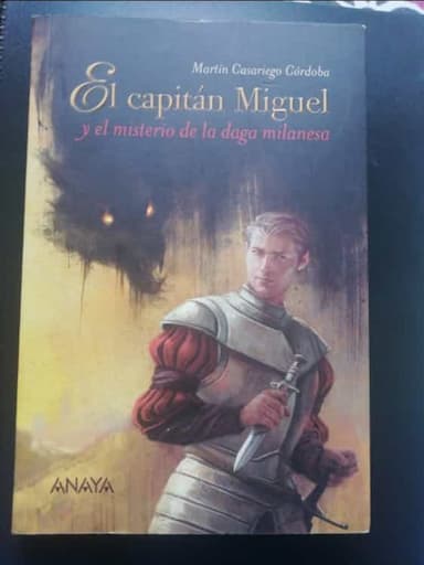 El capitán Miguel y el misterio de la daga milanesa 