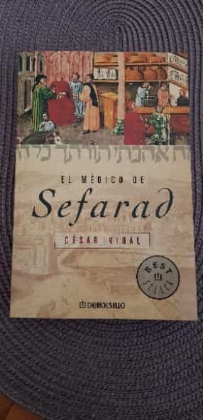 El medico de Sefarad /Spains Jewish Doctor