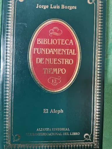 El Aleph (Biblioteca Fundamental De Nuestro Tiempo 12)
