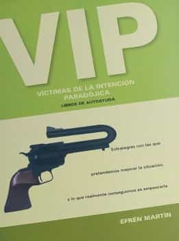 VIP VICTIMAS DE LA INTENCION PARADOJICA