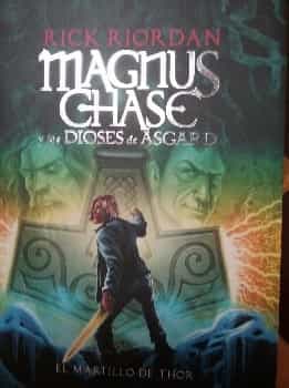 Magnus Chase y los Dioses de Asgard El martillo de Thor