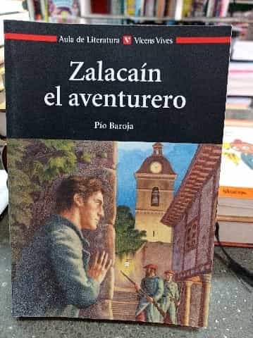 Zalacain, el Aventurero / Zalacain, the Adventurer