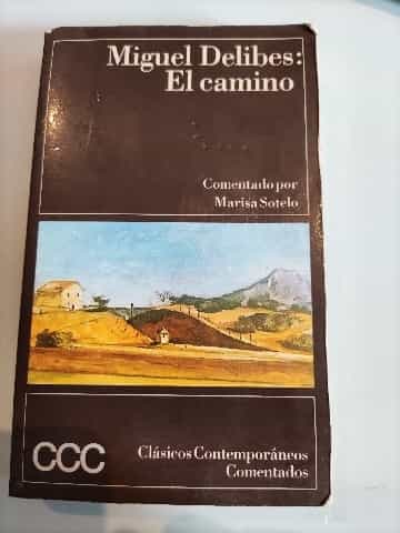 El Camino (Clasicos Contemporaneos Comentados)