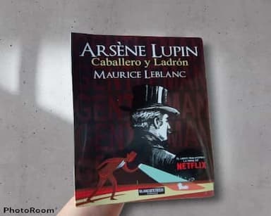 Arsene Lupin. Caballero y Ladrón