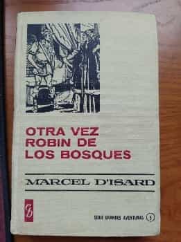 Otra Vez Robin de los Bosques. Marcel Isard.