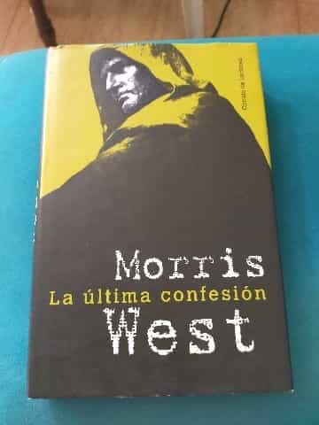 Morris West La ultima confesion