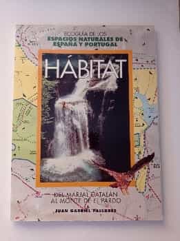 Hábitat: Guía de espacios naturales de España y Portugal