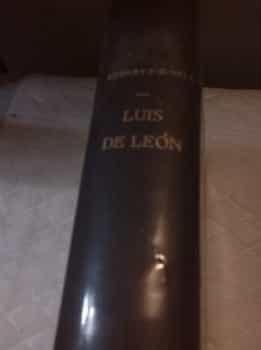 Luis de León. Un estudio del renacimiento español. 