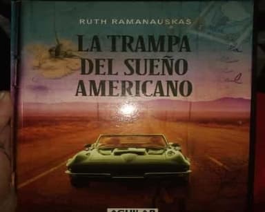 La trampa del sueño americano