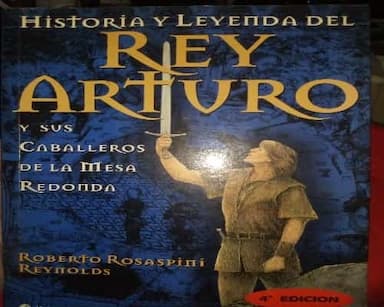 Historia y Leyenda del Rey Arturo
