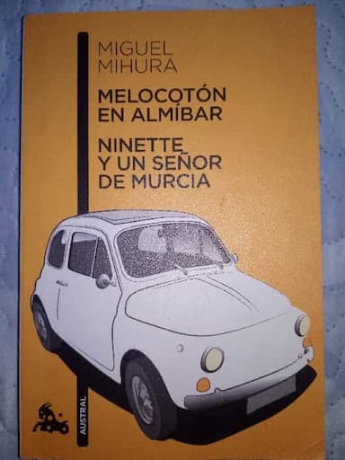 MELOCOTON EN ALMIBAR / NINETTE Y UN SEÑOR DE MURCI(9788467033359)