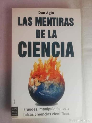 LAS MENTIRAS DE LA CIENCIA - DAN AGIN