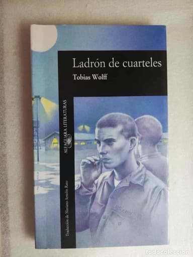 LADRÓN DE CUARTELES - TOBIAS WOLFF/ ALFAGUARA LITERATURAS