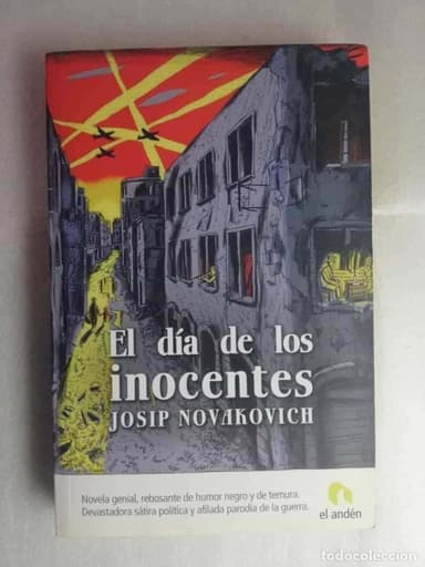 EL DÍA DE LOS INOCENTES / JOSIP NOVAKOVICH
