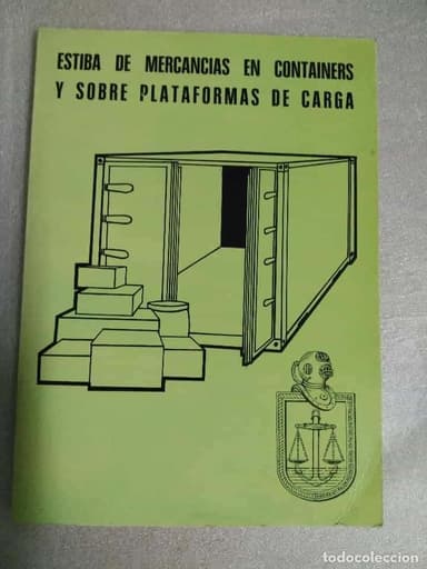 ESTIBA DE MERCANCIAS EN CONTAINERS Y SOBRE PLATAFORMAS DE CARGAS